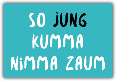 playa Kühlschrankmagnet #274 So jung kumma nimma zaum